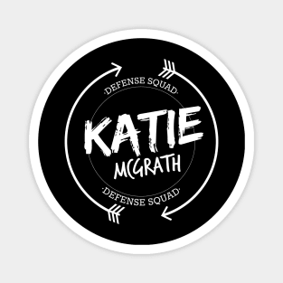 KATIE MCGRATH DEFENSE SQUAD Magnet